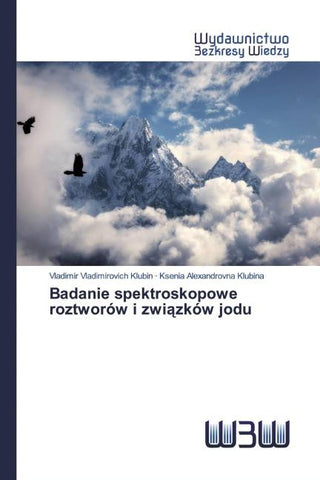 Badanie spektroskopowe roztworów i zwi¿zków jodu