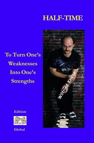 To Turn One's Weaknesses Into One's Strengths