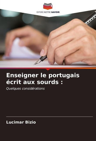 Enseigner le portugais écrit aux sourds :