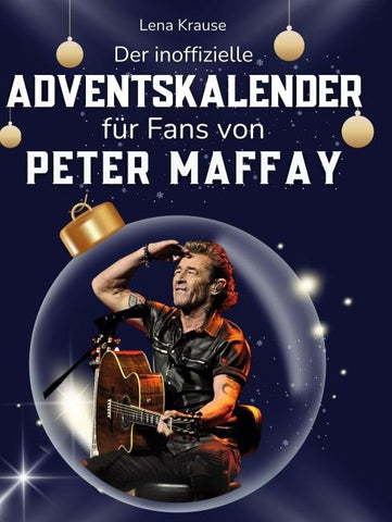 Der inoffizielle Adventskalender für Fans von Peter Maffay