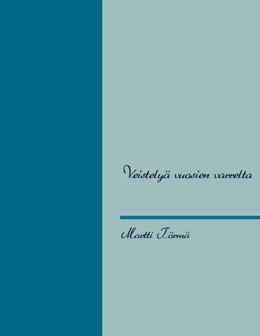 Veistelyä vuosien varrelta
