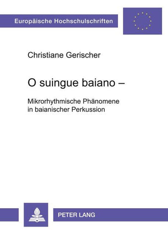 O suingue baiano – Mikrorhythmische Phänomene in baianischer Perkussion
