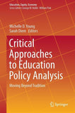 Critical Approaches to Education Policy Analysis