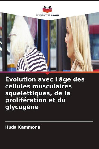 Évolution avec l'âge des cellules musculaires squelettiques, de la prolifération et du glycogène