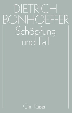 Dietrich Bonhoeffer Werke (DBW) / Schöpfung und Fall