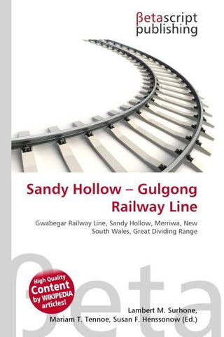 Sandy Hollow - Gulgong Railway Line