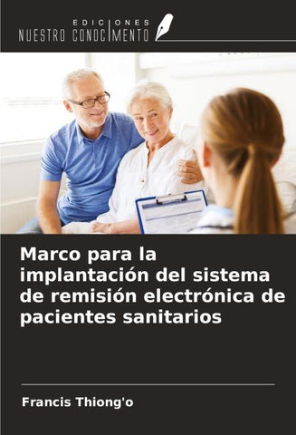 Marco para la implantación del sistema de remisión electrónica de pacientes sanitarios