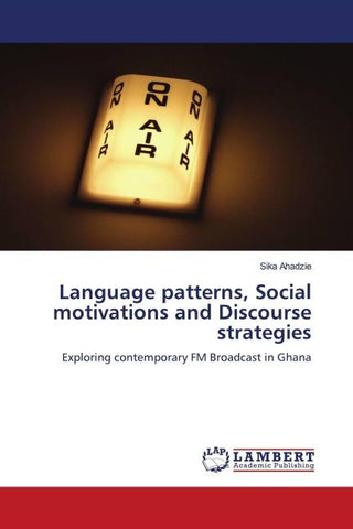 Language patterns, Social motivations and Discourse strategies
