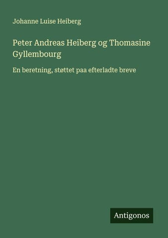 Peter Andreas Heiberg og Thomasine Gyllembourg