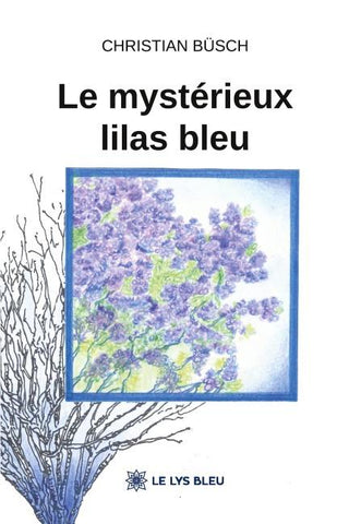 Le mystérieux lilas bleu