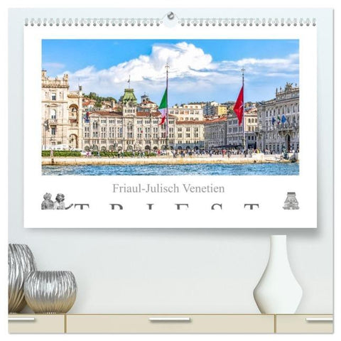 Friaul-Julisch Venetien - Triest (hochwertiger Premium Wandkalender 2026 DIN A2 quer), Kunstdruck in Hochglanz