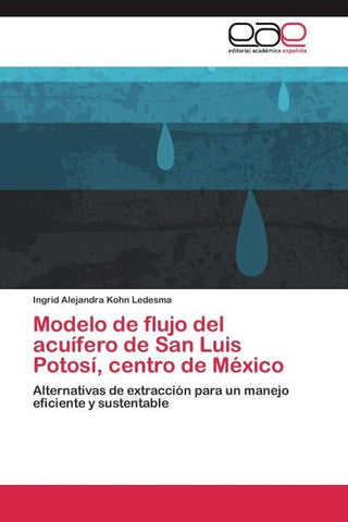 Modelo de flujo del acuífero de San Luis Potosí, centro de México