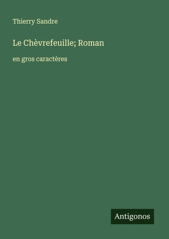 Le Chèvrefeuille; Roman