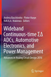 Wideband Continuous-time ΣΔ ADCs, Automotive Electronics, and Power Management