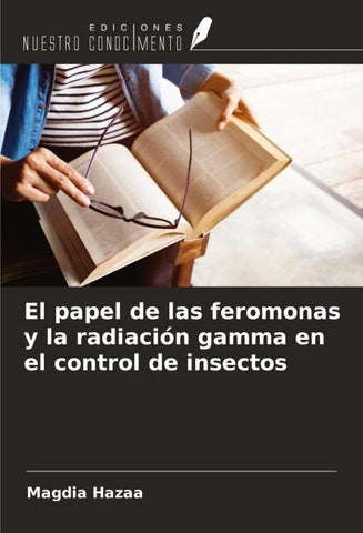 El papel de las feromonas y la radiación gamma en el control de insectos