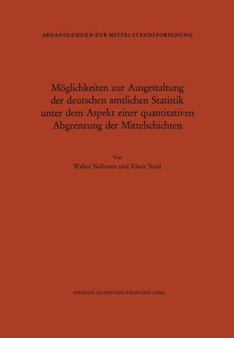 Möglichkeiten zur Ausgestaltung der deutschen amtlichen Statistik unter dem Aspekt einer quantitativen Abgrenzung der Mittelschichten