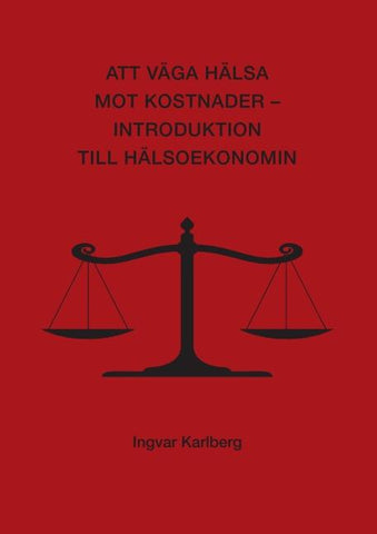 Att väga hälsa mot kostander