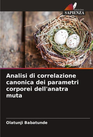 Analisi di correlazione canonica dei parametri corporei dell'anatra muta