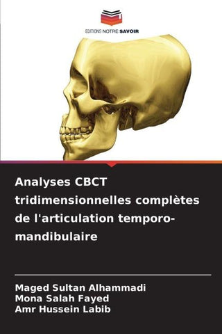 Analyses CBCT tridimensionnelles complètes de l'articulation temporo-mandibulaire