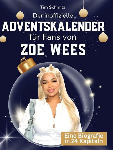 Der inoffizielle Adventskalender für Fans von Zoe Wees