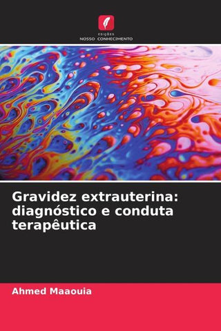 Gravidez extrauterina: diagnóstico e conduta terapêutica