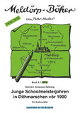 Junge Schoolmeisterjohren in Dithmarschen vör 1900