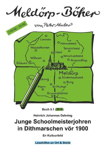 Junge Schoolmeisterjohren in Dithmarschen vör 1900