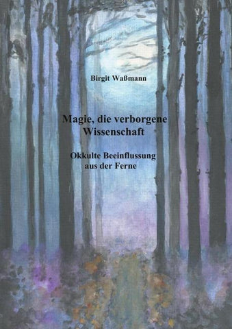 Magie, die verborgene Wissenschaft