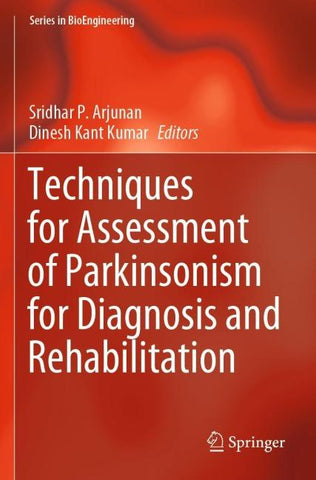 Techniques for Assessment of Parkinsonism for Diagnosis and Rehabilitation