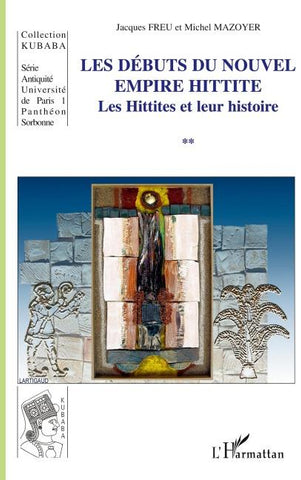 Les débuts du nouvel empire hittite