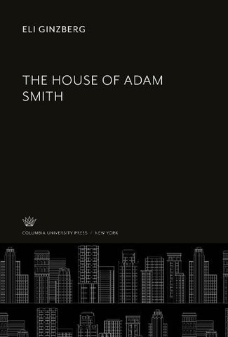 The House of Adam Smith