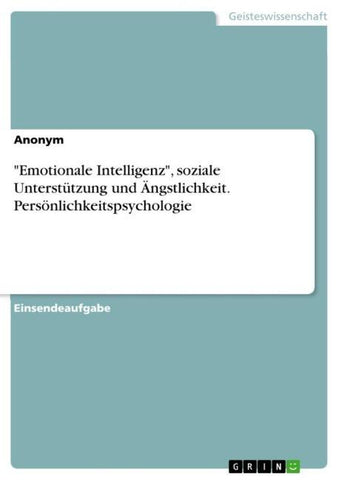 "Emotionale Intelligenz", soziale Unterstützung und Ängstlichkeit. Persönlichkeitspsychologie