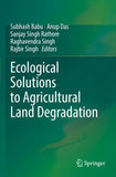 Ecological Solutions to Agricultural Land Degradation