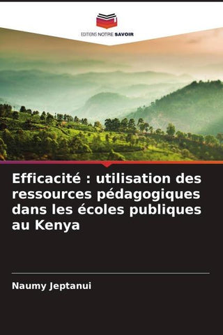 Efficacité : utilisation des ressources pédagogiques dans les écoles publiques au Kenya