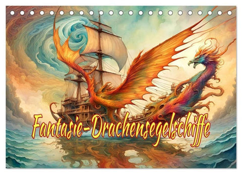 Fantasie-Drachensegelschiffe (Tischkalender 2026 DIN A5 quer), CALVENDO Monatskalender