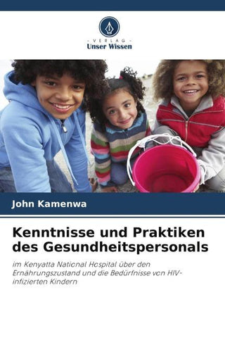 Kenntnisse und Praktiken des Gesundheitspersonals