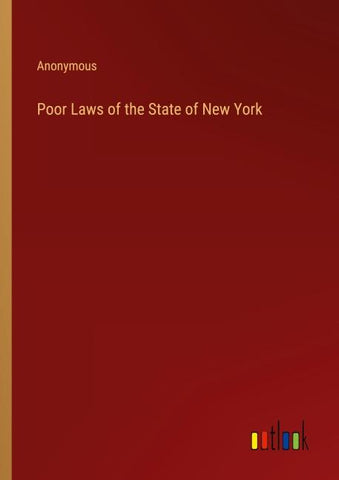 Poor Laws of the State of New York