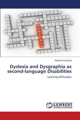 Dyslexia and Dysgraphia as second-language Disabilities