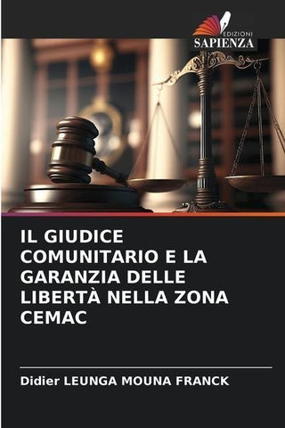 IL GIUDICE COMUNITARIO E LA GARANZIA DELLE LIBERTÀ NELLA ZONA CEMAC