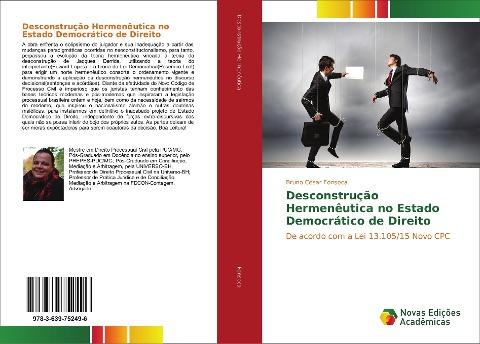 Desconstrução Hermenêutica no Estado Democrático de Direito