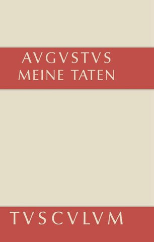 Meine Taten - Res gestae divi Augusti