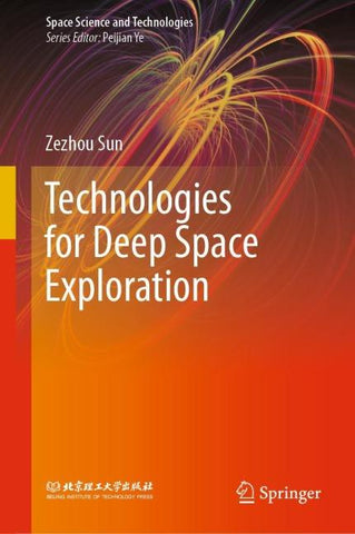 Technologies for Deep Space Exploration