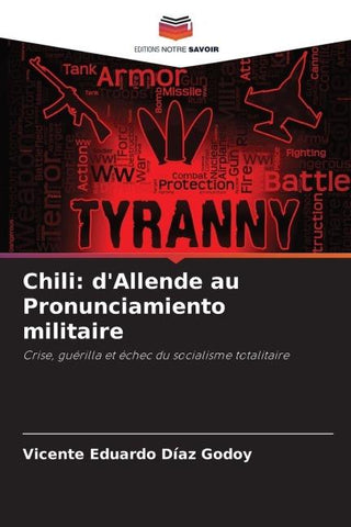 Chili: d'Allende au Pronunciamiento militaire