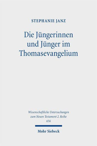 Die Jüngerinnen und Jünger im Thomasevangelium