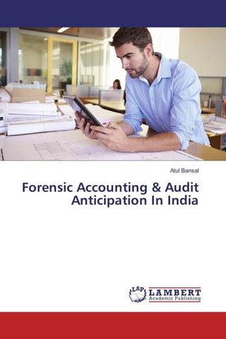 Forensic Accounting & Audit Anticipation In India