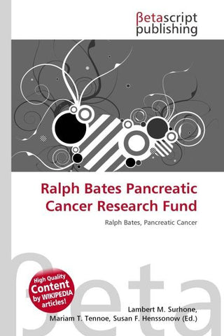 Ralph Bates Pancreatic Cancer Research Fund