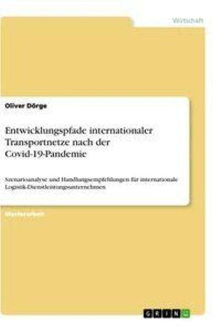 Entwicklungspfade internationaler Transportnetze nach der Covid-19-Pandemie
