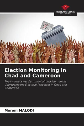 Election Monitoring in Chad and Cameroon