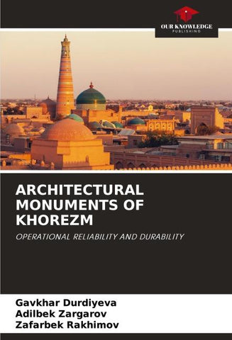 ARCHITECTURAL MONUMENTS OF KHOREZM