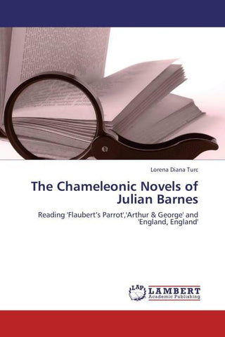The Chameleonic Novels of Julian Barnes